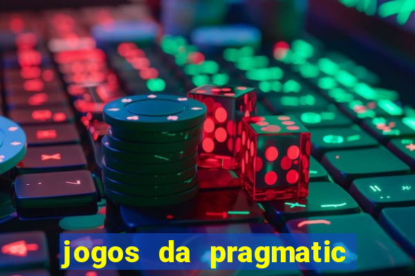 jogos da pragmatic de 10 centavos